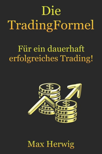 TradingFormel: Für ein dauerhaft erfolgreiches Trading!