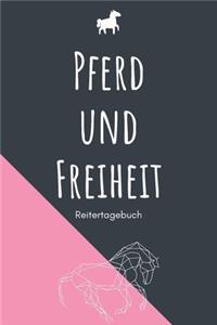 Pferd und Freiheit - Reitertagebuch