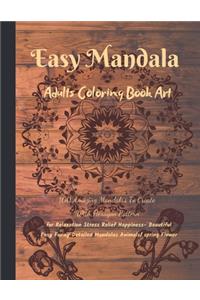 Easy Mandala Adults Coloring Book Art