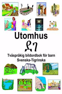 Svenska-Tigrinska Utomhus/ደገ Tvåspråkig bildordbok för barn