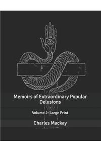 Memoirs of Extraordinary Popular Delusions