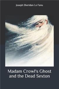 Madam Crowl's Ghost and the Dead Sexton