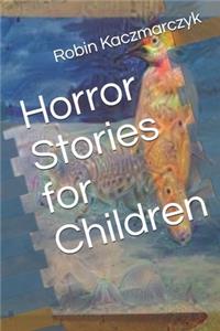 Horror Stories for Children