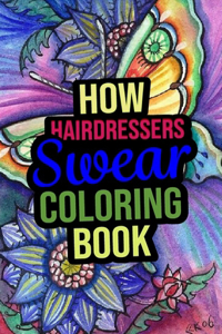 How Hairdressers Swear Coloring Book