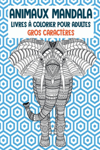 Livres à colorier pour adultes - Gros caractères - Animaux Mandala