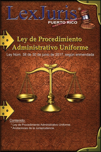 Ley de Procedimiento Administrativo Uniforme de Puerto Rico.