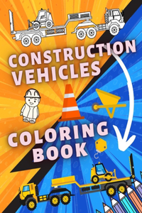 Construction Vehicles Coloring Book