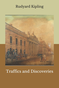 Traffics and Discoveries