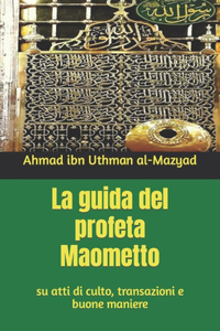 La guida del profeta Maometto (ﷺ)
