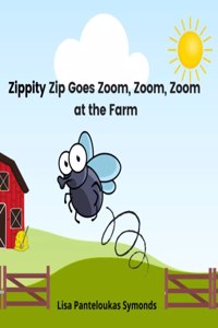 Zippity Zip Goes Zoom, Zoom, Zoom at the Farm
