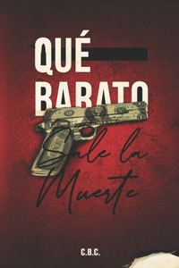 Qué barato sale la muerte