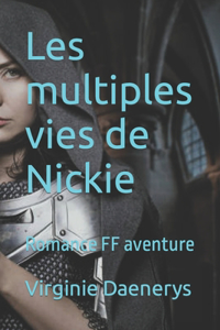 Les multiples vies de Nickie