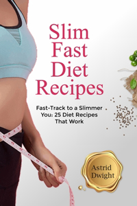 Slim Fast Diet Recipes