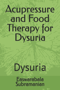Acupressure and Food Therapy for Dysuria