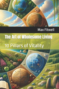 Art of Wholesome Living