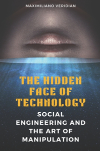 Hidden Face of Technology