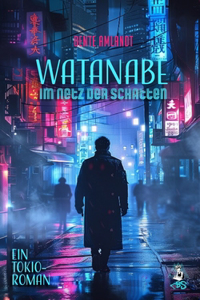 Watanabe - Im Netz der Schatten