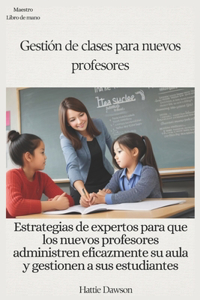 Gestión de clases para nuevos profesores