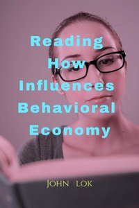 Reading How Influences Behavioral Economy