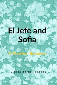 El Jefe and Sofia