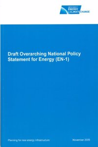 Draft Overarching National Policy Statement for Energy (EN-1)