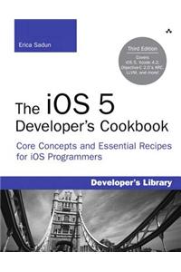 iOS 5 Developer's Cookbook, The