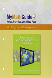 Mymathguide: Notes, Practice, and Video Path for Prealgebra and Introductory Algebra