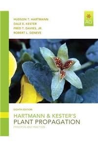 Hartmann & Kester's Plant Propagation: Principles and Practices