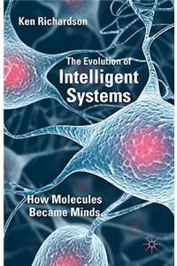 Evolution of Intelligent Systems