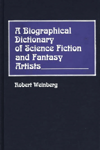 Biographical Dictionary of Science Fiction and Fantasy Artists