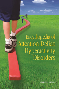 Encyclopedia of Attention Deficit Hyperactivity Disorders