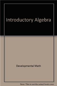 Introductory Algebra plus MyMathLab Student Starter Kit
