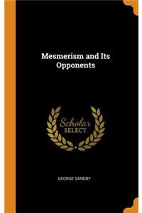 Mesmerism and Its Opponents