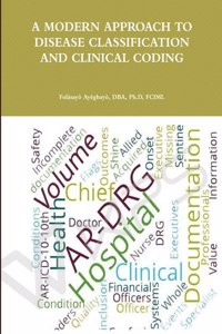 Modern Approach to Disease Classification and Clinical Coding
