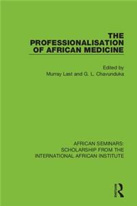 Professionalisation of African Medicine