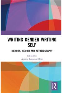 Writing Gender Writing Self