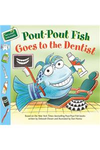 Pout-Pout Fish: Goes to the Dentist