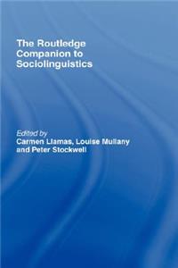 The Routledge Companion to Sociolinguistics