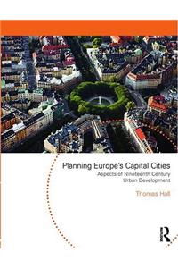 Planning Europe's Capital Cities