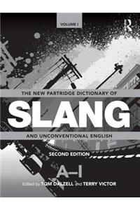 The New Partridge Dictionary of Slang and Unconventional English