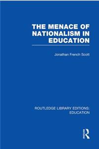 Menace of Nationalism in Education