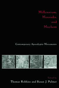 Millennium, Messiahs, and Mayhem