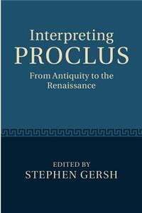 Interpreting Proclus