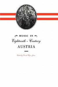 Music in Eighteenth-Century Austria