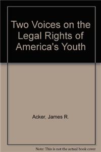 Two Voices on the Legal Rights of America's Youth