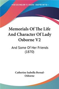 Memorials Of The Life And Character Of Lady Osborne V2