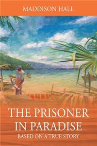 Prisoner in Paradise