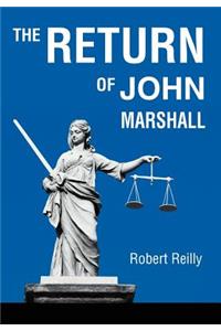 The Return of John Marshall