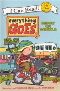 Everything Goes: Henry on Wheels