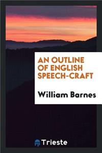 An Outline of English Speech-Craft